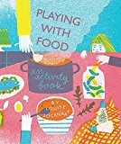 Playing with Food An Activity Book  9781908714312 Front Cover