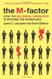 M-Factor How the Millennial Generation Is Rocking the Workplace cover art