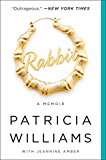 Rabbit A Memoir  9780062407313 Front Cover
