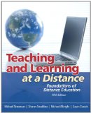 Teaching and Learning at a Distance Foundations of Distance Education 5th 9780132487313 Front Cover