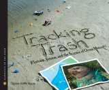 Tracking Trash Flotsam, Jetsam, and the Science of Ocean Motion cover art