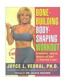 Bone-Building Body-Shaping Workout Strength Health Beauty in Just 16 Minutes a Day 1998 9780684847313 Front Cover