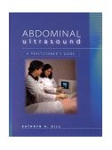 Abdominal Ultrasound A Practitioner's Guide  9780721681313 Front Cover
