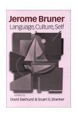Jerome Bruner Language, Culture and Self  9780761955313 Front Cover
