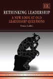 Rethinking Leadership A New Look at Old Leadership Questions