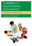 Theories in Educational Psychology Concise Guide to Meaning and Practice