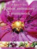 Perfect World Ribbon Embroidery Stumpwor O/P  9781844482313 Front Cover