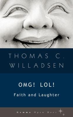 Omg! Lol! Faith and Laughter 2012 9781936846313 Front Cover