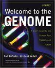 Welcome to the Genome A User's Guide to the Genetic Past, Present, and Future cover art