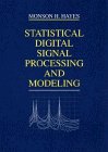 Statistical Digital Signal Processing and Modeling 1996 9780471594314 Front Cover