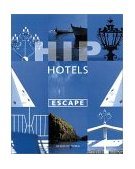 Hip Hotels Escape 2000 9780500281314 Front Cover
