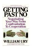 Getting Past No Negotiating in Difficult Situations 1993 9780553371314 Front Cover