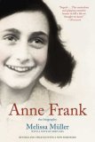Anne Frank: the Biography Updated and Expanded with New Material 2nd 9780805087314 Front Cover