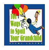 101 Ways to Spoil Your Grandchild 1996 9780809232314 Front Cover