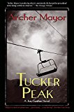 Tucker Peak A Joe Gunther Mystery 2007 9780979861314 Front Cover