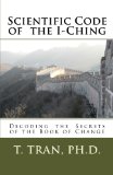 Scientific Code of the I-Ching 2011 9781460942314 Front Cover