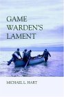 Game Warden's Lament 2000 9781552124314 Front Cover
