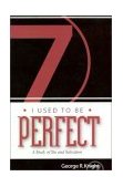 I Used to Be Perfect : A Study of Sin and Salvation cover art