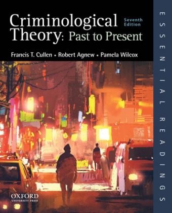 Criminological Theory: Past to Present 7th 9780197619315 Front Cover