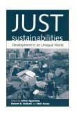 Just Sustainabilities Development in an Unequal World