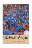 Medieval Warfare Theory and Practice of War in Europe, 300-1500 cover art