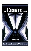 Crisis Reader Stories, Poetry, and Essays from the N. A. A. C. P. 's Crisis Magazine 1999 9780375752315 Front Cover