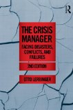 Crisis Manager Facing Disasters, Conflicts, and Failures cover art