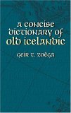 Concise Dictionary of Old Icelandic 2011 9780486434315 Front Cover