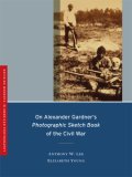 On Alexander Gardner's Photographic Sketch Book of the Civil War  cover art