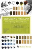 Becoming Yellow A Short History of Racial Thinking cover art