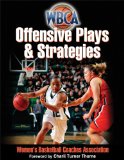 WBCA Offensive Plays and Strategies 2011 9780736087315 Front Cover