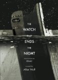 Watch That Ends the Night Voices from the Titanic  9780763663315 Front Cover