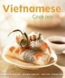 Vietnamese Cooking [Vietnamese Cookbook, Techniques, over 50 Recipes] 2006 9780794650315 Front Cover