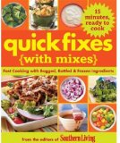 Quick Fixes with Mixes Fast Favorites Using Bagged, Boxed, and Bottled Ingredients 2010 9780848733315 Front Cover
