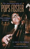 Autobiography of Pops Foster New Orleans Jazz Man 2005 9780879308315 Front Cover