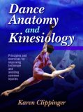Dance Anatomy and Kinesiology Principles and Exercises for Improving Technique and Avoiding Common Injuries cover art