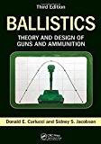 Ballistics Theory and Design of Guns and Ammunition, Third Edition 3rd 9781138055315 Front Cover