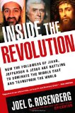 Inside the Revolution How the Followers of Jihad, Jefferson and Jesus Are Battling to Dominate the Middle East and Transform the World cover art