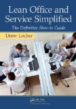 Lean Office and Service Simplified The Definitive How-To Guide