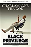 Black Privilege Opportunity Comes to Those Who Create It  9781501145315 Front Cover