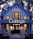 Cottage America's Favorite Home Inside and Out 2005 9781561587315 Front Cover