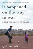It Happened on the Way to War A Marine's Path to Peace cover art
