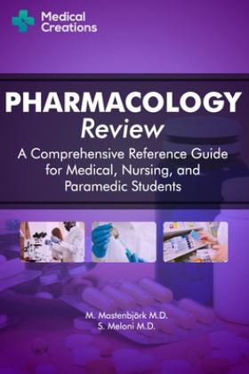 Pharmacology Review - a Comprehensive Reference Guide for Medical, Nursing, and Paramedic Students  9781734741315 Front Cover