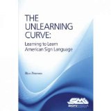 UNLEARNING CURVE:LEARNING ...SIGN LANG. cover art