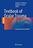 Textbook of Ocular Trauma Evaluation and Treatment  9783319476315 Front Cover