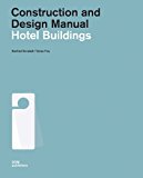 Hotel Buildings Construction and Design Manual 2014 9783869223315 Front Cover