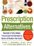 Prescription Alternatives:Hundreds of Safe, Natural, Prescription-Free Remedies to Restore and Maintain Your Health, Fourth Edition  cover art