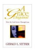 Grace Disguised  9780310219316 Front Cover
