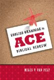 English Grammar to Ace Biblical Hebrew 2010 9780310318316 Front Cover