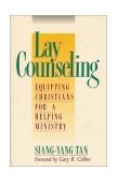 Lay Counseling Equipping Christians for a Helping Ministry 1991 9780310529316 Front Cover